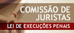 Comiss�o de Juristas - Lei de Execu��es Penais