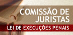 Comissão de Juristas - Lei de execuções penais