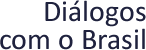 Di�logos com o Brasil